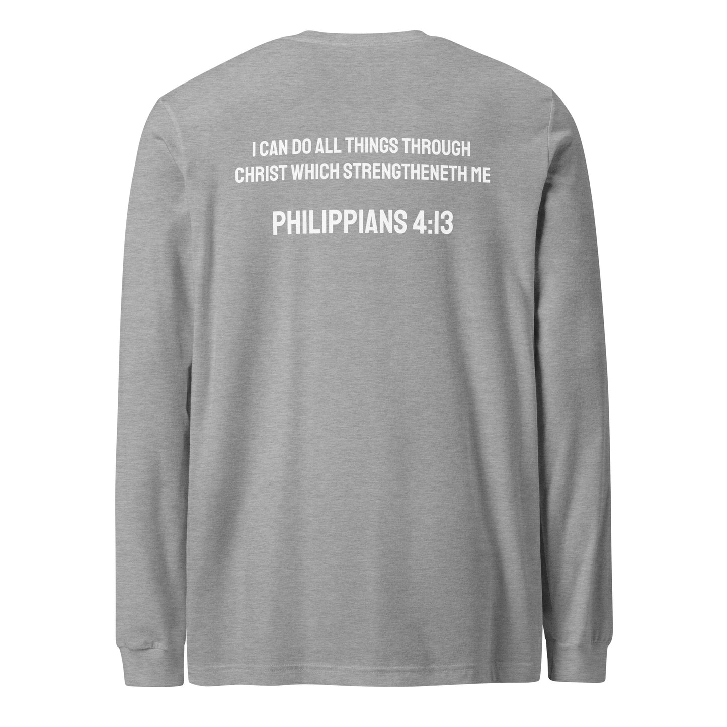 Philippians 4:13 Long Sleeve