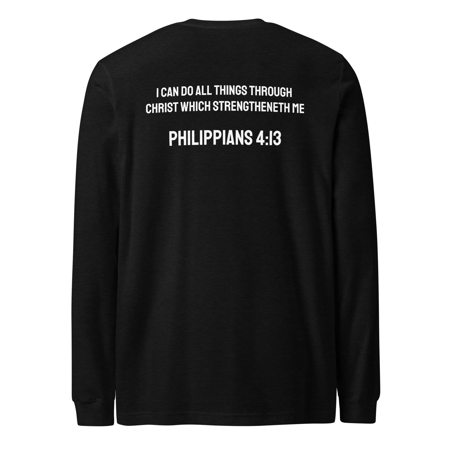 Philippians 4:13 Long Sleeve