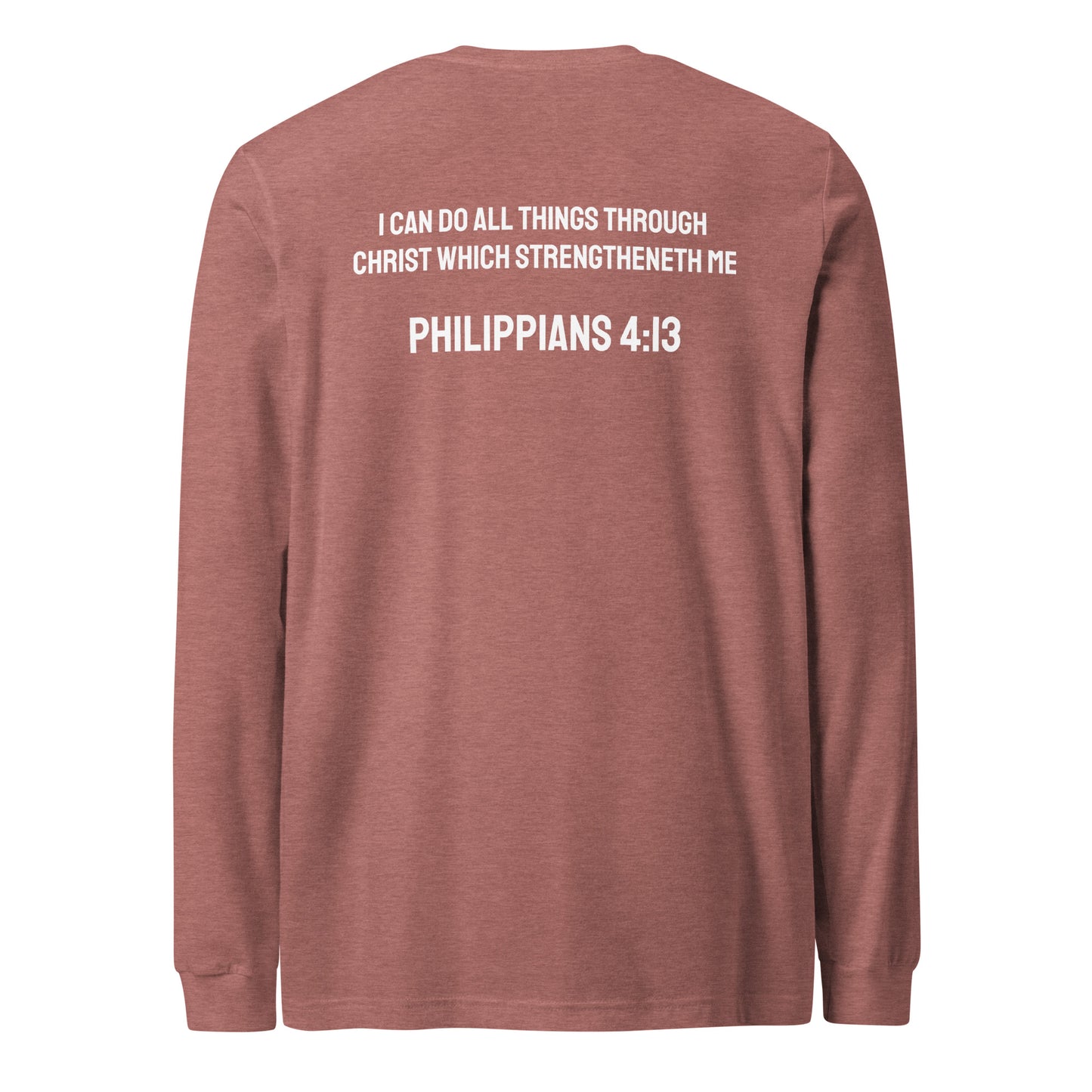 Philippians 4:13 Long Sleeve