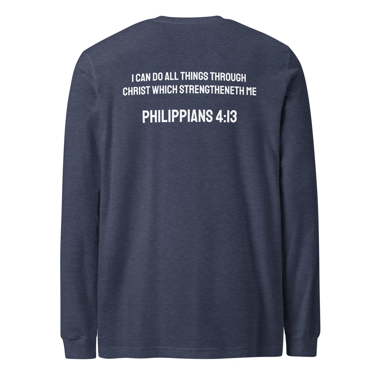 Philippians 4:13 Long Sleeve