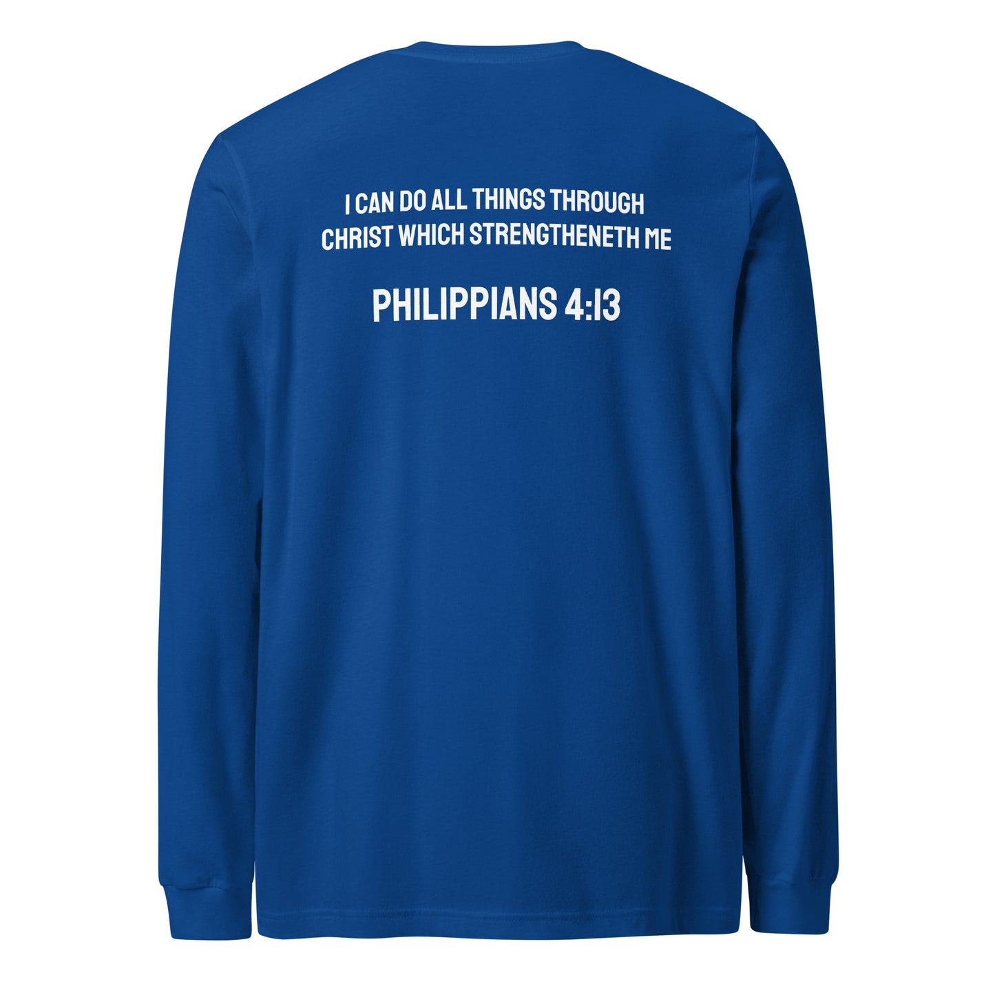 Philippians 4:13 Long Sleeve